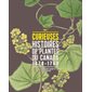 Curieuses histoires de plantes du Canada, Tome 2, 1670-1760