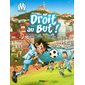 Droit au but !, Tome 1