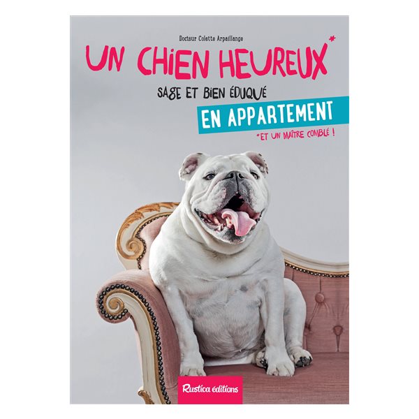 Un chien heureux, sage et bien éduqué en appartement