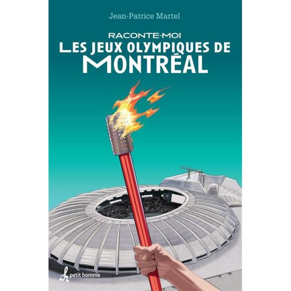 Raconte-moi les Jeux olympiques de Montréal T.09