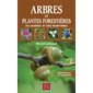 Arbres et plantes forestières du Québec et des Maritimes