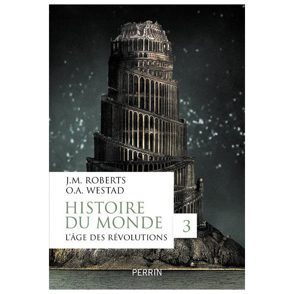 L'âge des révolutions, Tome 3, Histoire du monde