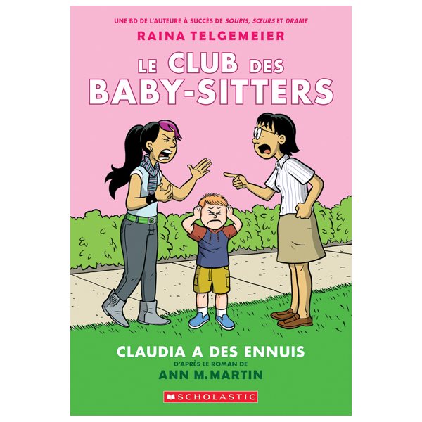 Claudia a des ennuis, Tome 4, Le Club des Baby-Sitters