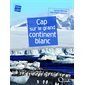 Cap sur le grand continent blanc