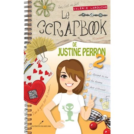 Scrapbook de Justine Perron (Le) T.02 quand la vie te donne des citrons