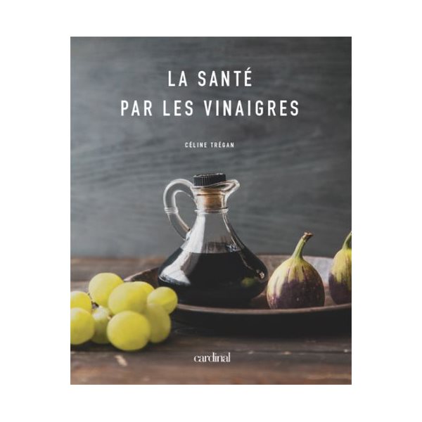 La santé par les vinaigres