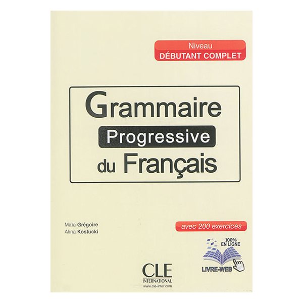 Grammaire progressive du français, niveau débutant complet