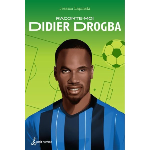 Raconte-moi Didier Drogba T.12