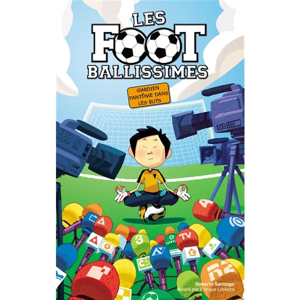 Gardien fantôme dans les buts, Tome 3, Les Footballissimes