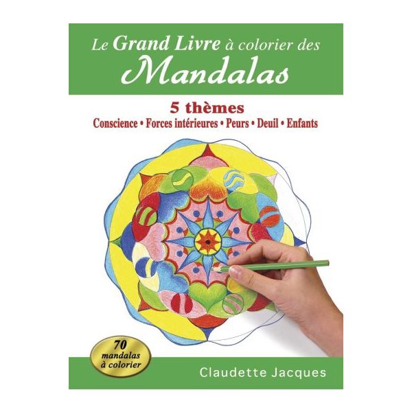 Le grand livre à colorier des Mandalas