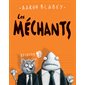 Les méchants, Tome 1