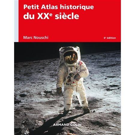 Petit atlas historique du XXe siècle