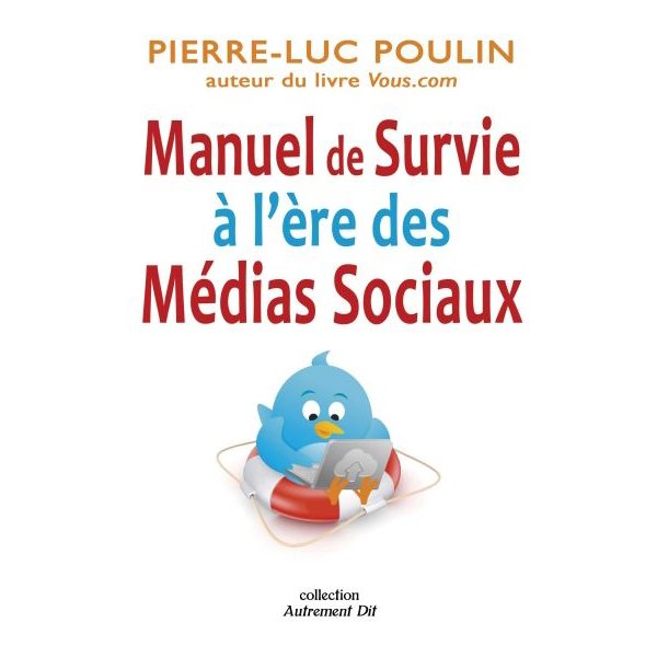 Manuel de survie à l'ère des médias sociaux