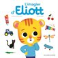 L'imagier d'Eliott, Eliott