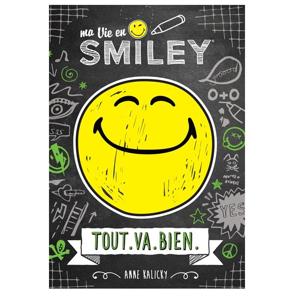 Tout.va.bien, Ma vie en smiley