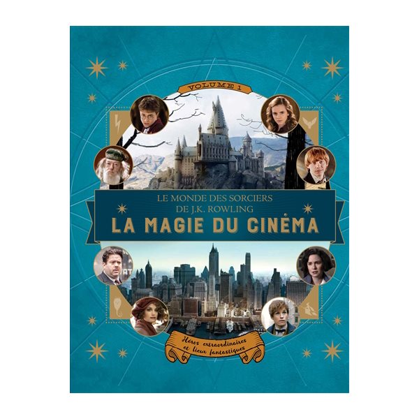 La magie du cinéma, Tome 1, Le monde des sorciers de J. K. Rowling