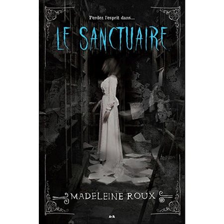 Le sanctuaire, Tome 2, L'asile