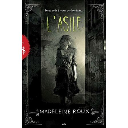 L'asile, Tome 1, L'asile