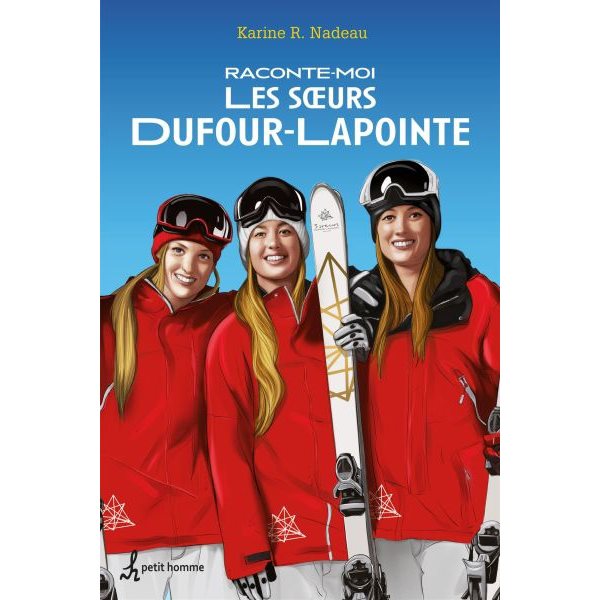 Raconte-moi les soeurs Dufour-Lapointe, Tome 17