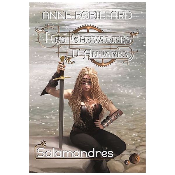 Salamandres, Tome 5, Les chevaliers d'Antarès