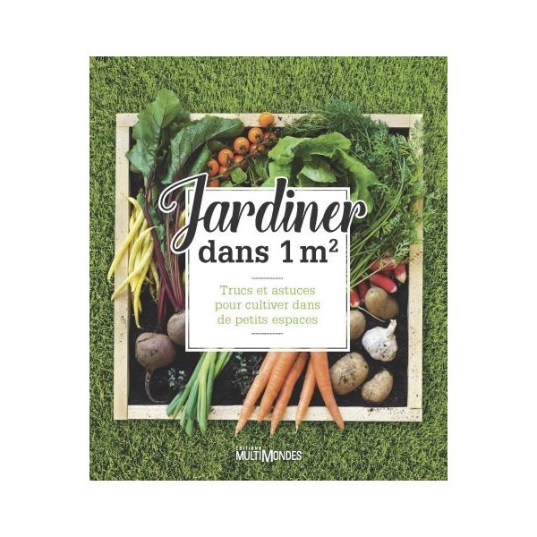 Jardiner dans 1 m2