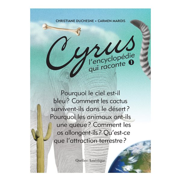 Cyrus l'encyclopédie qui raconte T.01