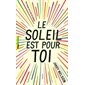 Le soleil est pour toi