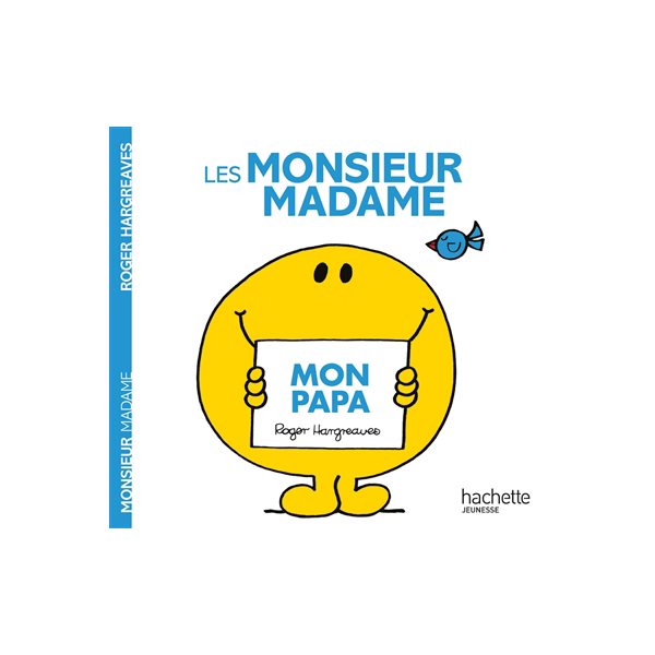 Les Monsieur Madame : mon papa