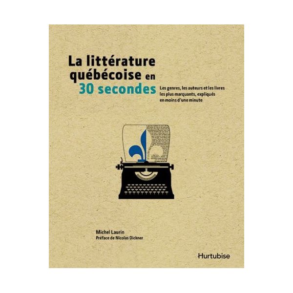La littérature Québecoise en 30 secondes