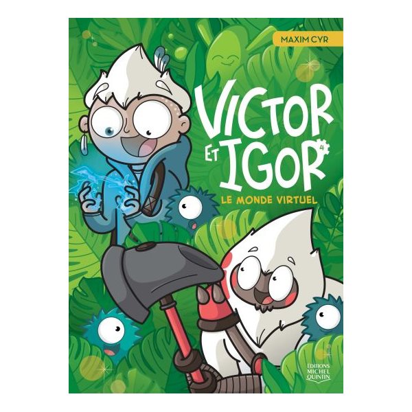 Le monde virtuel, Tome 4, Victor et Igor