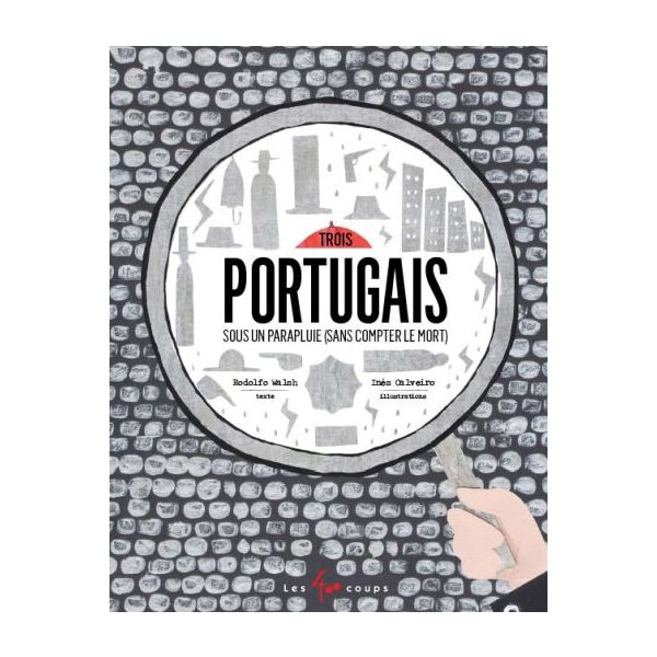 Trois portugais sous un parapluie (sans compter le mort)