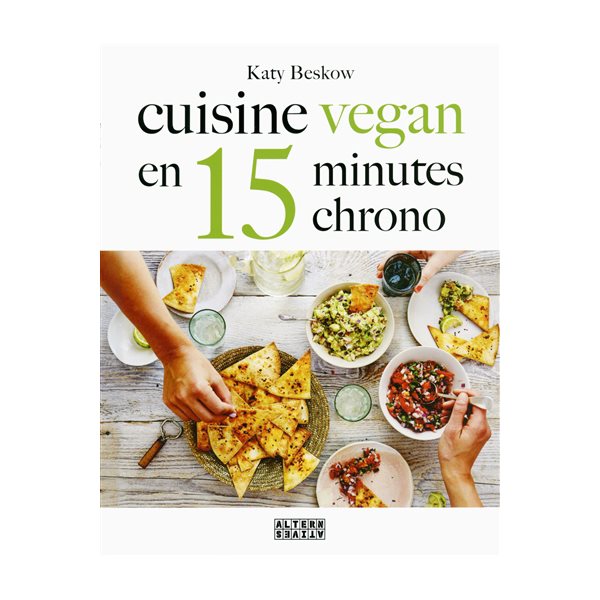 Cuisine vegan en 15 minutes chrono