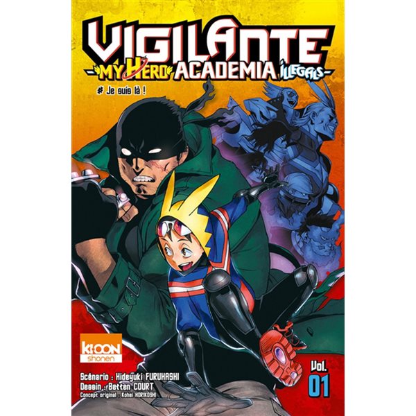 #Je suis là !, Tome 1, Vigilante, my hero academia illegals