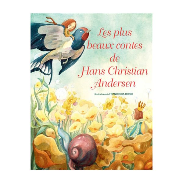 Les plus beaux contes de H.C. Andersen