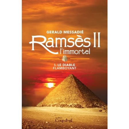 Le diable flamboyant, Tome 1, Ramsès II l'immortel