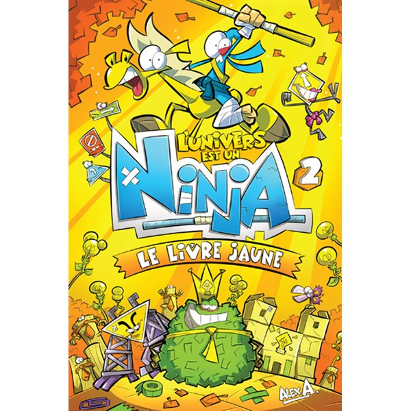 Le livre jaune, Tome 2, L'univers est un ninja