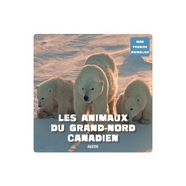 Les animaux du Grand Nord canadien