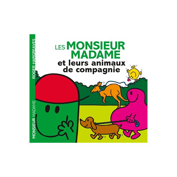 Les Monsieur Madame et leurs animaux de compagnie