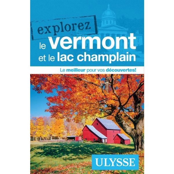 Explorez le Vermont et le Lac Champlain