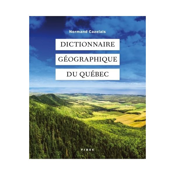 Dictionnaire géographique du Québec