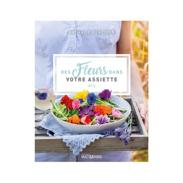 Des fleurs dans votre assiette