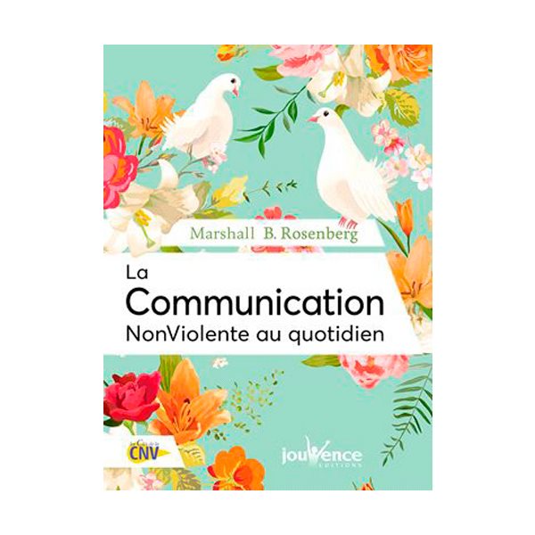 La communication non violente au quotidien