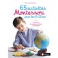 L'Univers, le système solaire et la Terre, Tome 1, 65 activités Montessori pour les 6-12 ans