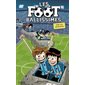 Gare aux météorites, Tome 9, Les Footballissimes