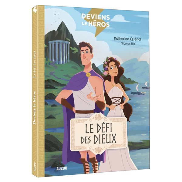 Le défi des dieux, Tome 2, Deviens le héros