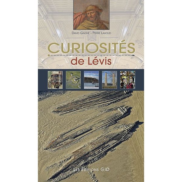 Curiosités de Lévis