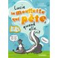 Lucie, la mouffette qui pète quand elle rit, Tome 1