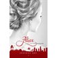 Une femme inoubliable, Tome 3, Alice