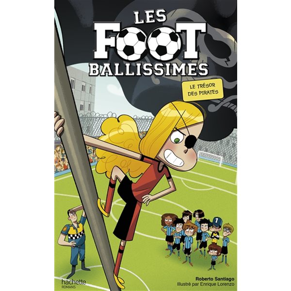 Le trésor des pirates, Tome 10, Les Footballissimes