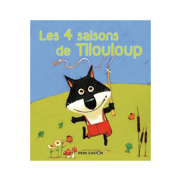 Les 4 saisons de Tilouloup